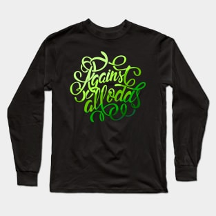 Against All Odds Long Sleeve T-Shirt